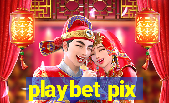 playbet pix